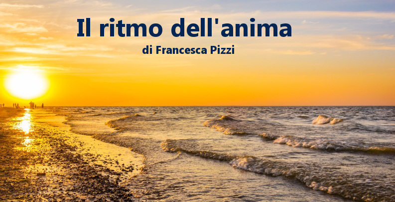 Il ritmo dell'anima - racconto di Francesca Pizzi