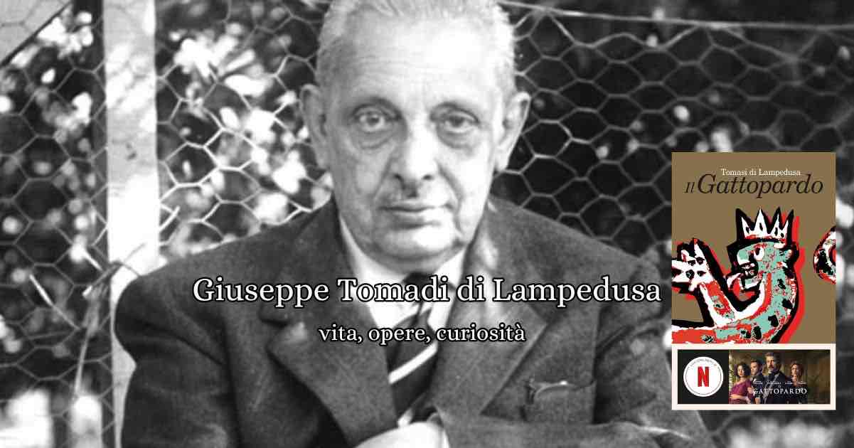 Giuseppe Tomasi di Lampedusa: vita, opere, e curiosità sull'autore de "Il Gattopardo" 8 Giuseppe Tomasi di Lampedusa: vita, opere, e curiosità sull'autore de "Il Gattopardo"
