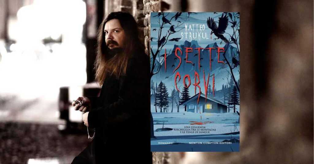 I sette corvi, il nuovo thriller di Matteo Strukul tra mistero e terrore