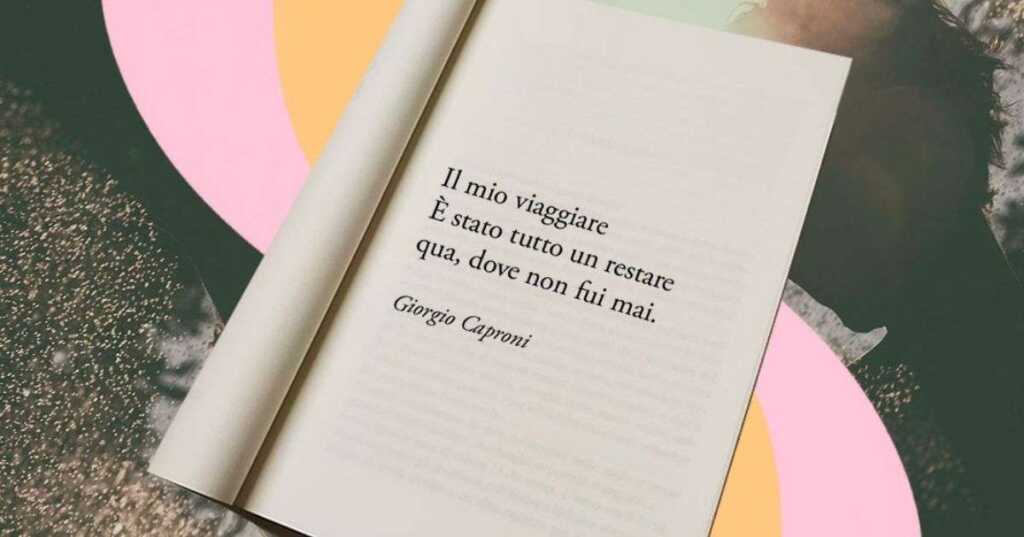 Il senso della vita nei versi di Giorgio Caproni