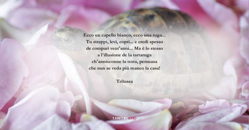 I versi di Trilussa sul tempo che non possiamo fermare