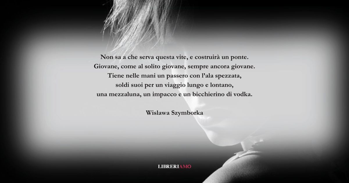 I versi di Wislawa Szymborska dedicati alla libertà delle donne 6 I versi di Wislawa Szymborska dedicati alla libertà delle donne
