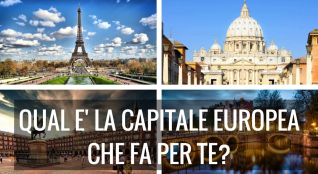 In quale capitale d'arte europea dovresti trascorrere le vacanze? Scoprilo con questo test