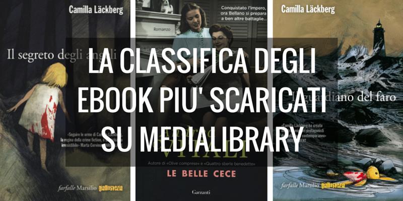 "Quello che non uccide" di Lagercrantz è l'ebook più scaricato su MediaLibrary