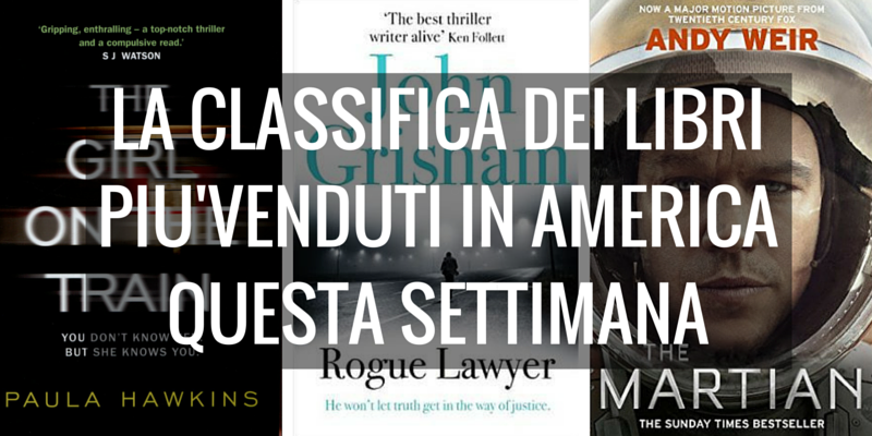 LA CLASSIFICA DEI LIBRI PIUVENDUTI IN AMERICA QUESTA SETTIMANA