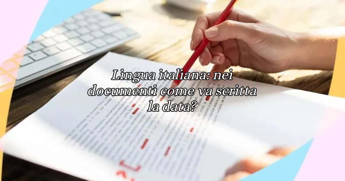 Lingua italiana nei documenti come va scritta la data