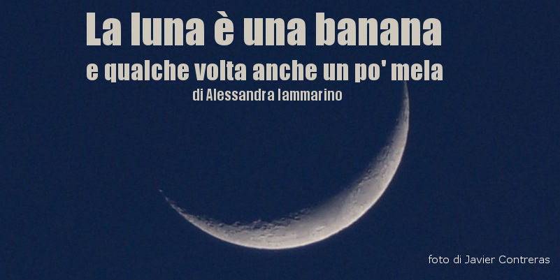 Quando la luna - Racconto di Paola Salzano
