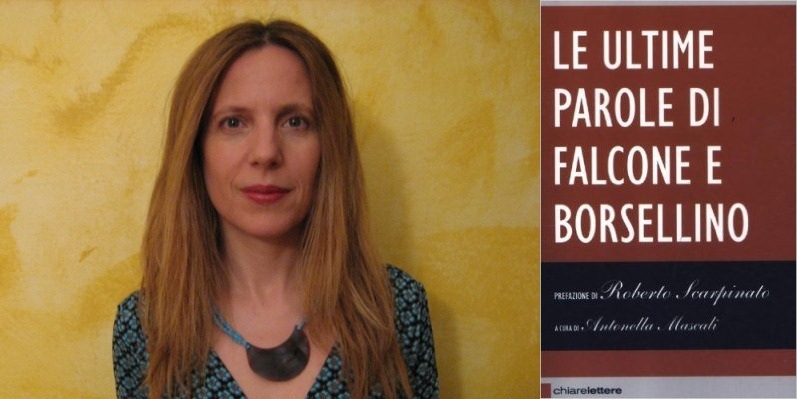 Come ricordare Paolo Borsellino oggi. L'omaggio della scrittrice Antonella Mascali