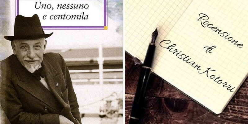 "Uno, nessuno e centomila" di Pirandello, la verità dell'esistenza umana