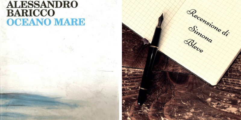 "Oceano Mare" di Alessandro Baricco, un romanzo travolgente