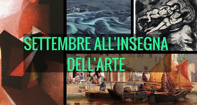 Settembre all'insegna dell'arte