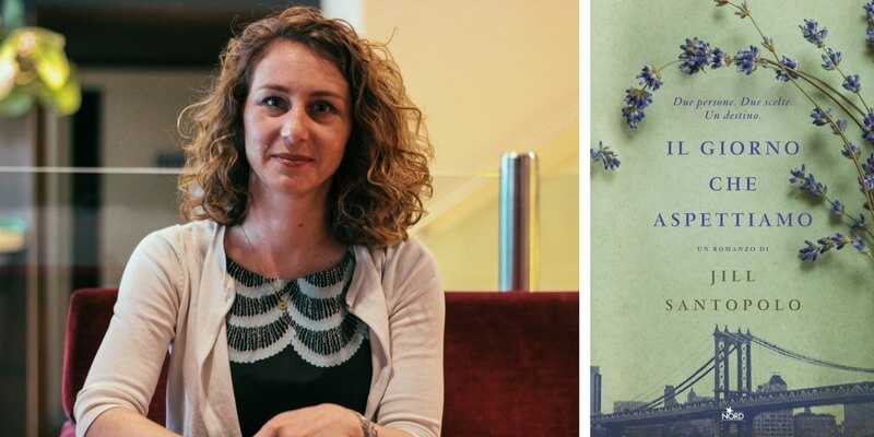 Jill Santopolo, "Ecco perché il primo amore non si scorda mai"