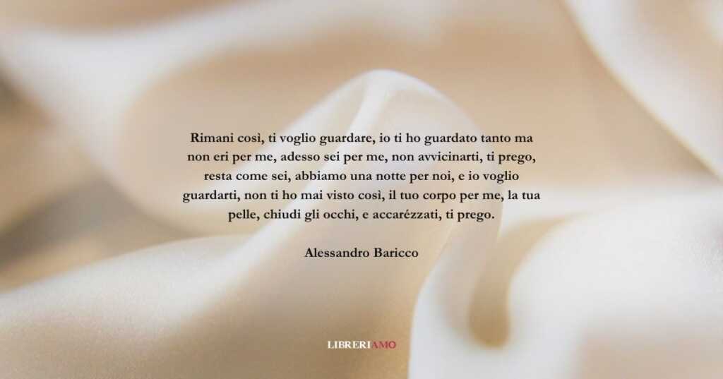 Una frase di Alessandro Baricco sulla gioia di guardare l'amato