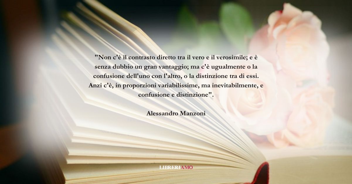 Una frase di Alessandro Manzoni sul valore della verità 10 Una frase di Alessandro Manzoni sul valore della verità
