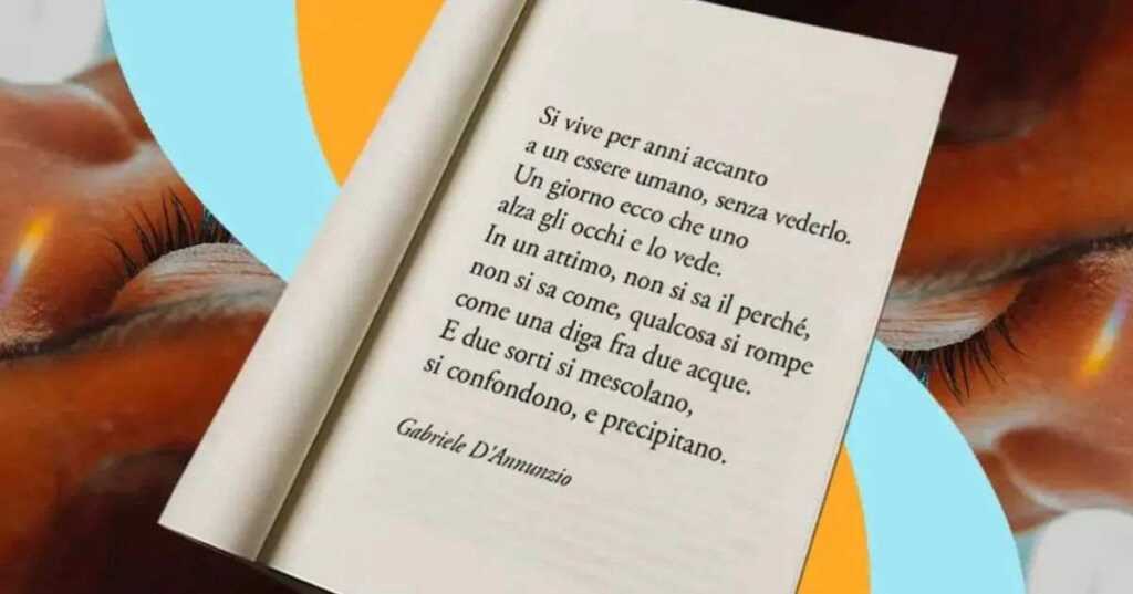 Una frase di Gabriele D'Annunzio sull'importanza delle persone che abbiamo accanto
