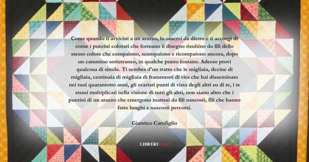 Una frase di Gianrico Carofiglio sull'imprevedibilità della vita