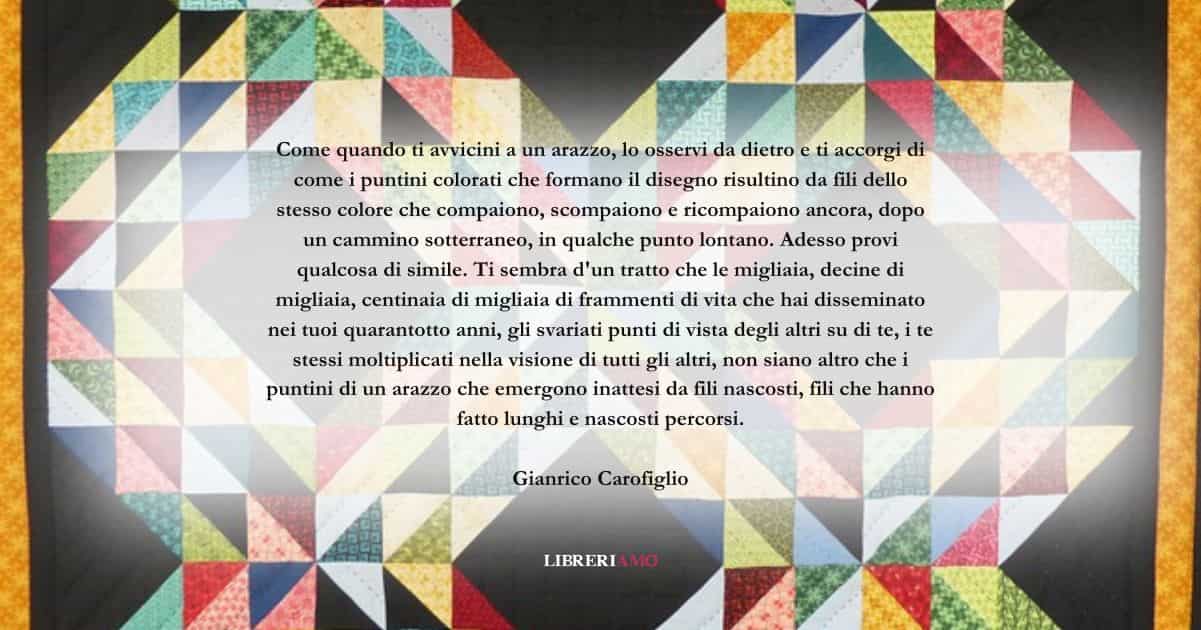 Una frase di Gianrico Carofiglio sull'imprevedibilità della vita