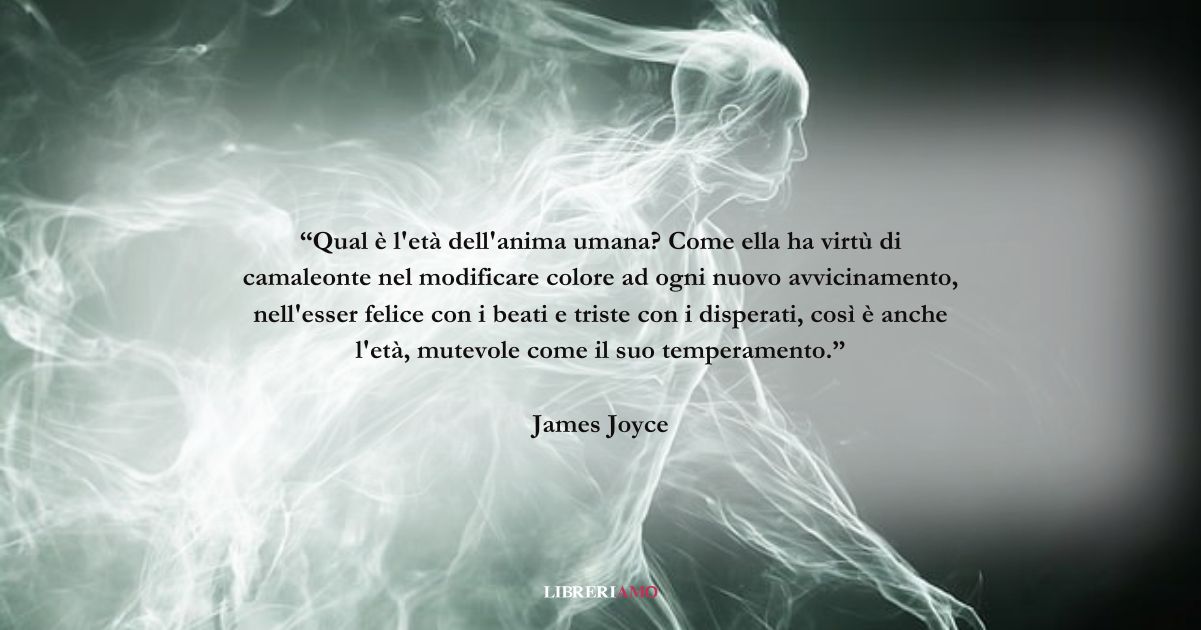 Una frase di James Joyce sulla natura dell'anima umana