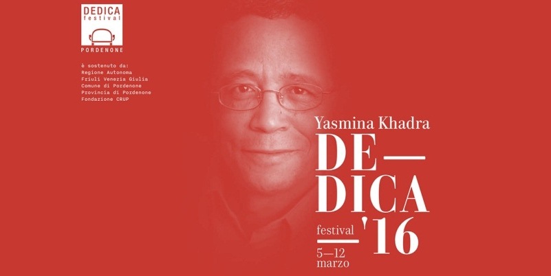 Lo scrittore algerino Yasmina Khadra protagonista di Dedica 2016