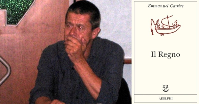 Emmanuel Carrère, “Mi ritengo un cattolico migliore adesso che non lo sono più”