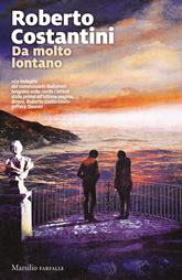 da molto lontano roberto costantini