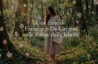 Una frase di Francesco De Gregori sulle forme della felicità
