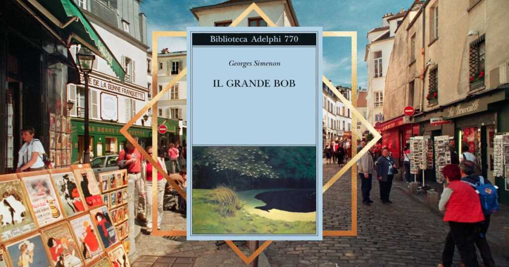 “Il grande Bob”, il romanzo di Simenon da leggere se ami Parigi e hai voglia d’estate