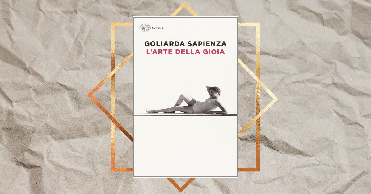 6 curiosità su Goliarda Sapienza e sul suo best-seller “L’arte della gioia” 4 6 curiosità su Goliarda Sapienza e sul suo best-seller “L’arte della gioia”