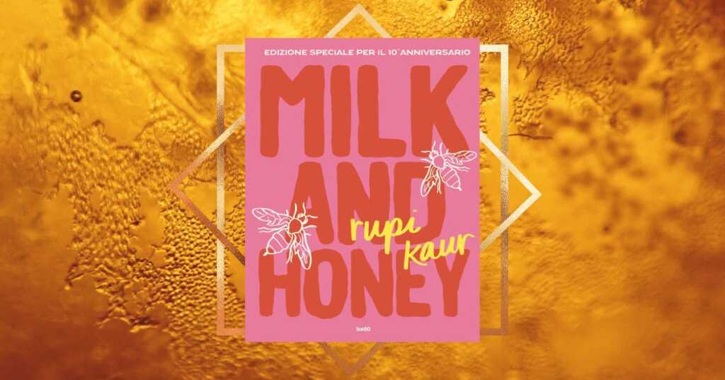 “Milk & honey”, in arrivo la special edition del libro di poesie più letto del XXI secolo