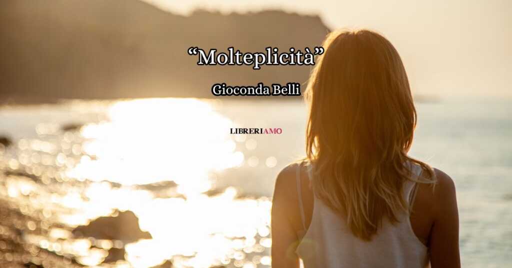 “Molteplicità” (2020), l’inno di Gioconda Belli alle sfaccettature del mondo femminile