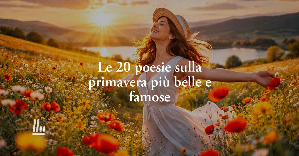 Le 20 poesie sulla primavera più belle: i versi più intensi sulla rinascita della vita 1 Le 20 poesie sulla primavera più belle: i versi più intensi sulla rinascita della vita