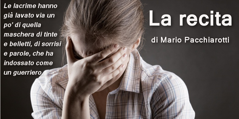 La recita – di Mario Pacchiarotti