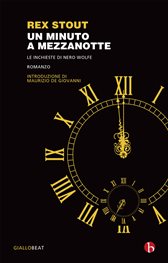 un minuto a mezzanotte rex stout