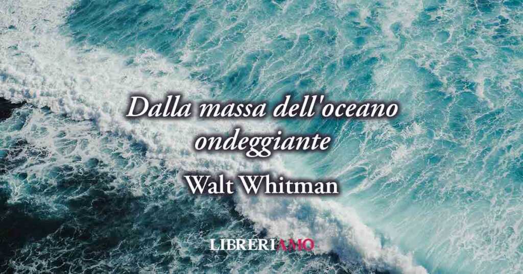 Una poesia di Walt Whitman sul potere e la magia dell'amore eterno