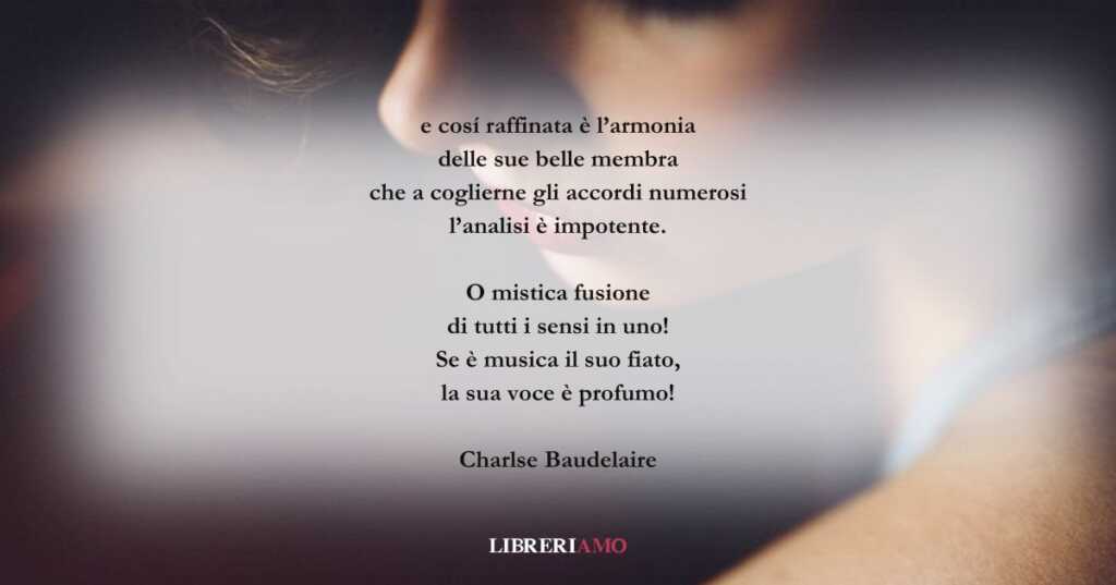 I versi di Charles Baudelaire sull'amore che risveglia i sensi