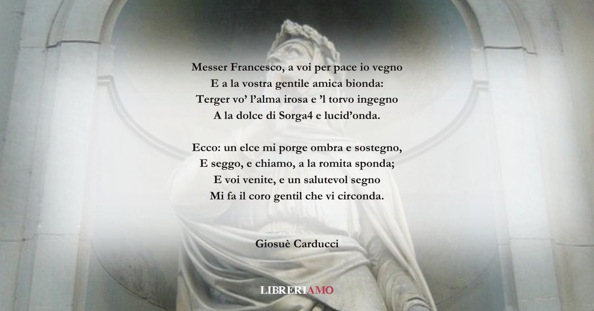 I versi di Giosuè Carducci dedicati a Francesco Petrarca 3 I versi di Giosuè Carducci dedicati a Francesco Petrarca