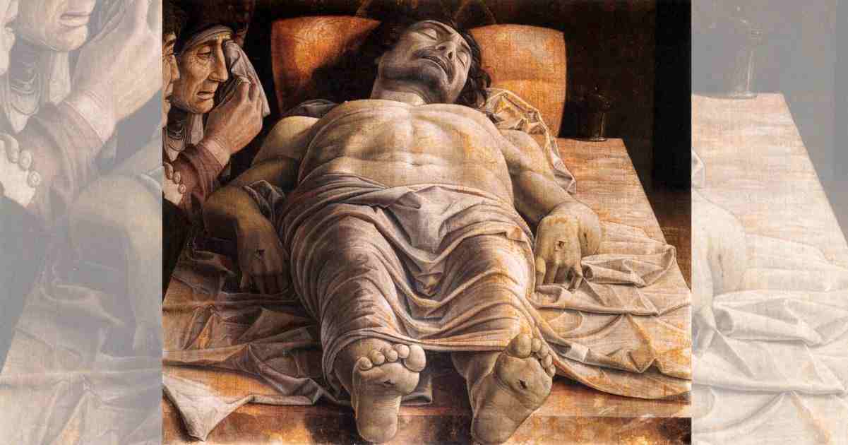 Il Cristo morto di Mantegna, un'opera d'arte dal fascino immortale