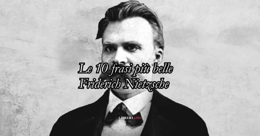 Le 10 frasi più belle di Nietzsche sull'essere anticonvenzionali