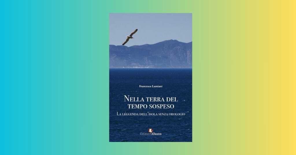 Nella Terra del tempo sospeso, il libro di Francesco Lamiani sul valore delle tradizioni