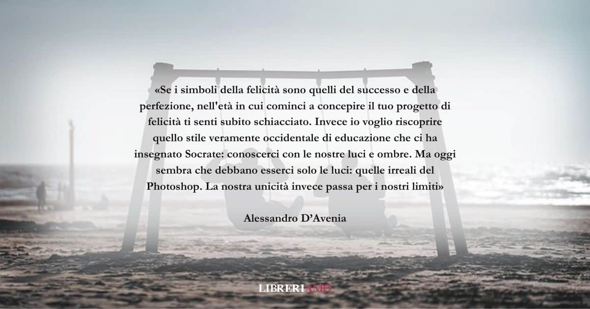Una frase di Alessandro D'Avenia sul valore della felicità