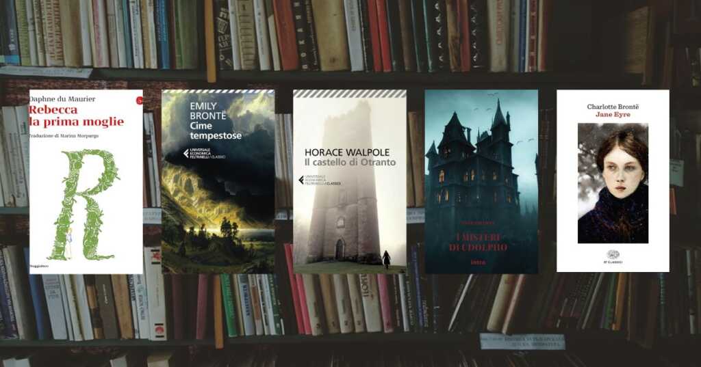 5 classici della letteratura da leggere se ami i romance gotici