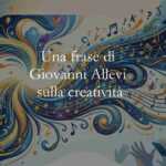 Una frase di Giovanni Allevi sulla potenza della creatività