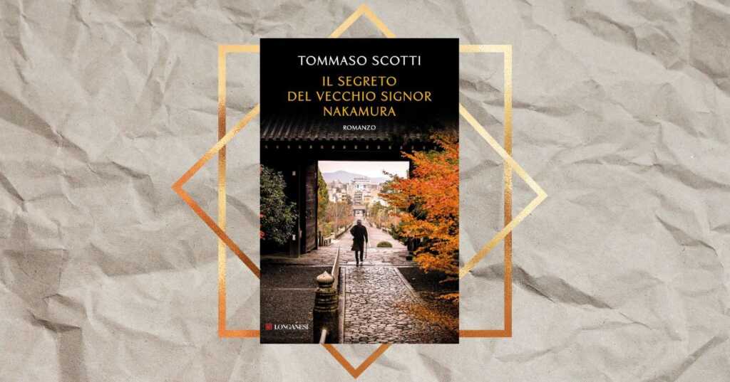“Il segreto del vecchio signor Nakamura”, il libro da leggere se ami il thriller e l’Oriente