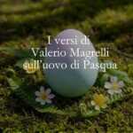 I versi di Valerio Magrelli dedicati all'uovo di Pasqua