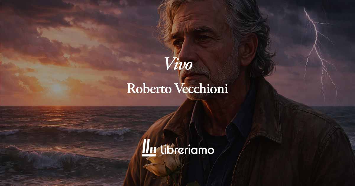 Vivo di Roberto Vecchioni: poesia sull'amore e sulla sofferenza di ogni addio 1 Vivo di Roberto Vecchioni: poesia sull'amore e sulla sofferenza di ogni addio