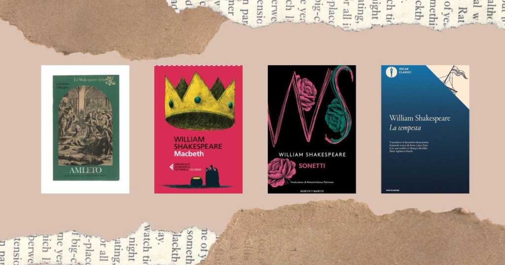 William Shakespeare, 4 opere senza tempo per riscoprire il genio inglese