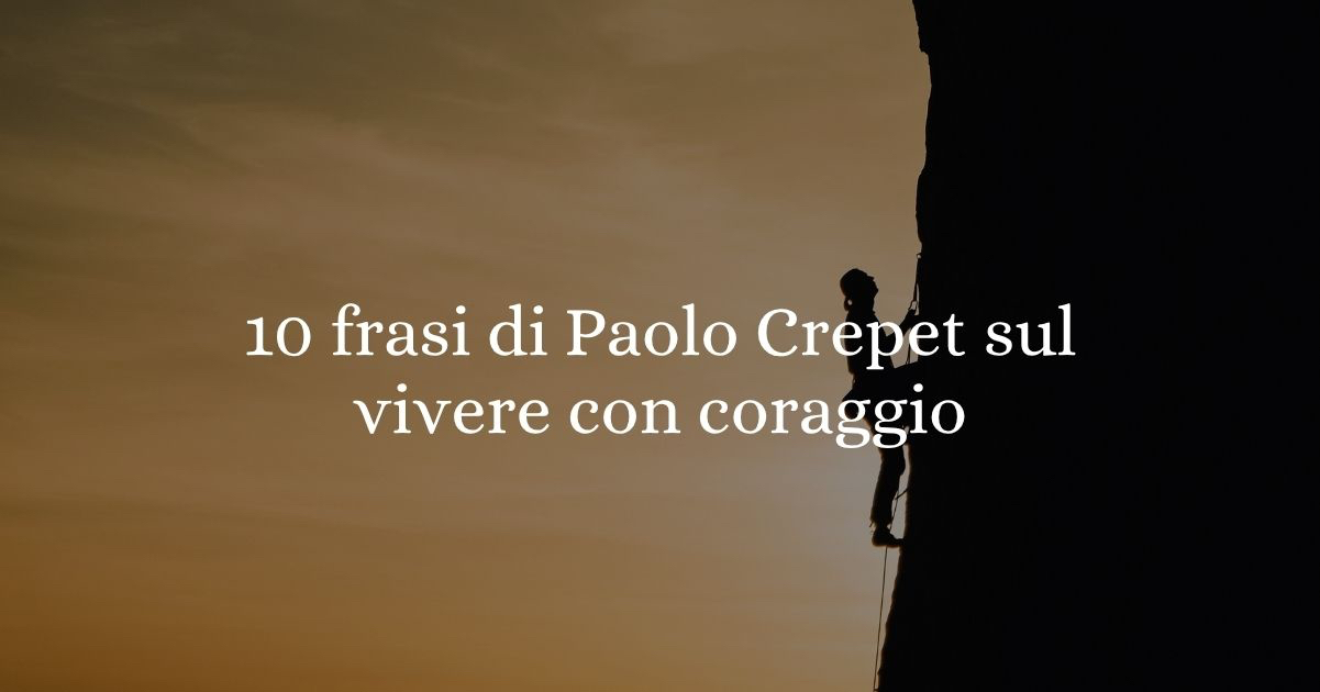 10 frasi di Paolo Crepet che ci insegnano a vivere con consapevolezza e coraggio