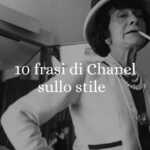 10 frasi di Coco Chanel che ci insegnano cos’è davvero lo stile