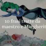 10 frasi tratte da "Il maestro e Margherita" che ci insegnano cos'è l'amore