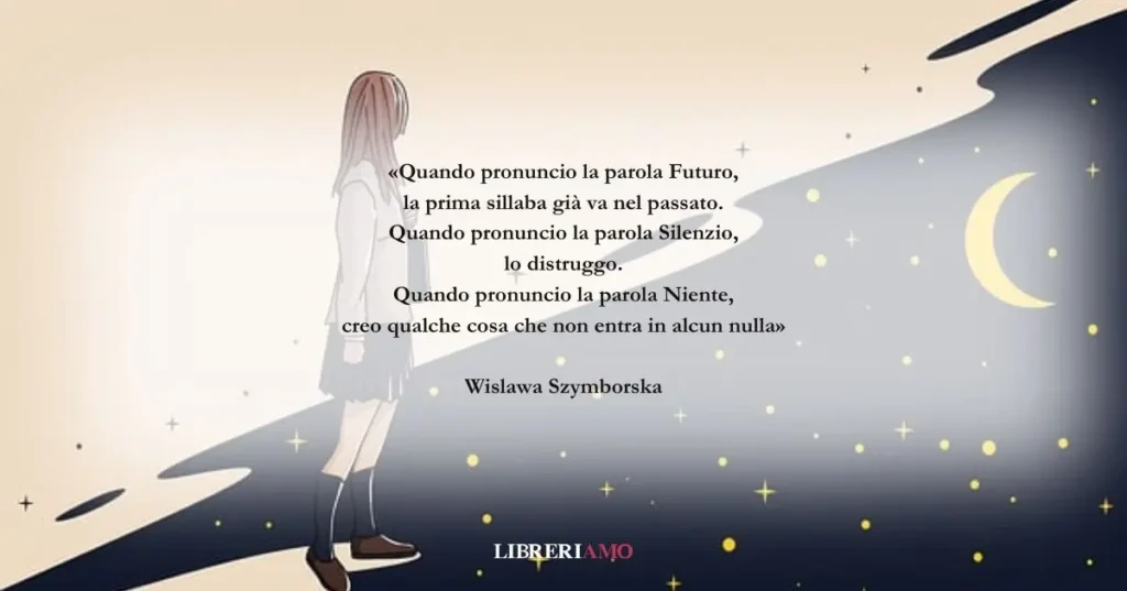 I versi di Wislawa Szymborska su futuro, silenzio e niente